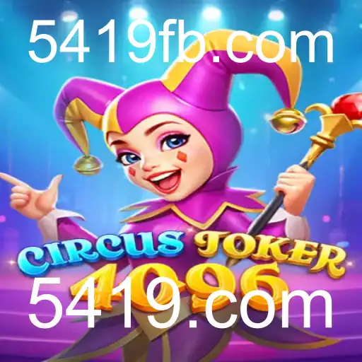 CircusJoker4096 - Um Mergulho no Mundo do Entretenimento Digital com 5419.com